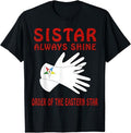 OES Slove Sistar Always Shine the Eastern Star Parents' Day T-Shirt