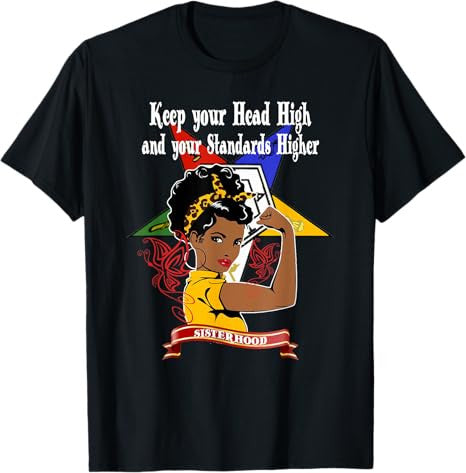 Order Of The Eastern Star OES Sisterhood Keep Your Head High T-Shirt