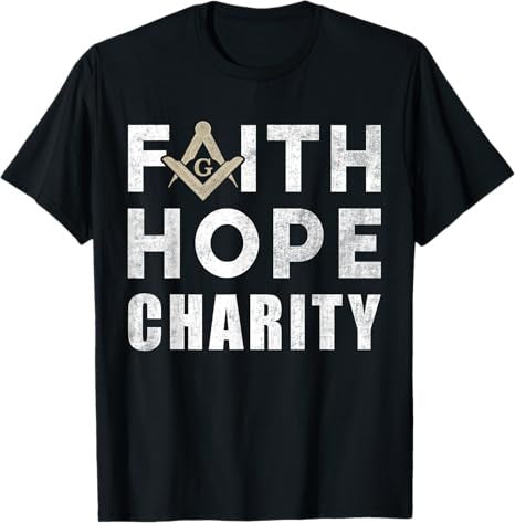 Faith Hope Charity Pillar Freemasonry Freemasons Masonic T-Shirt