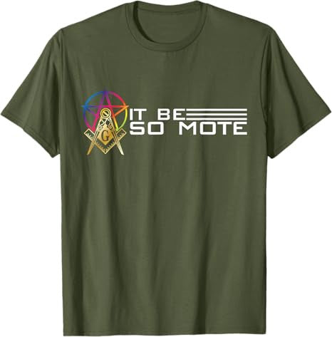 So Mote It Be Freemason Masonic Master Masons Freemasonry T-Shirt - FUKAMASONIC