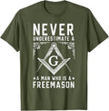 Never Underestimate A Man Who Is A Freemason Masonic T-Shirt - FUKAMASONIC
