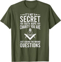 Its Not A Secret Freemason Masonic Master Masons Freemasonry T-Shirt - FUKAMASONIC
