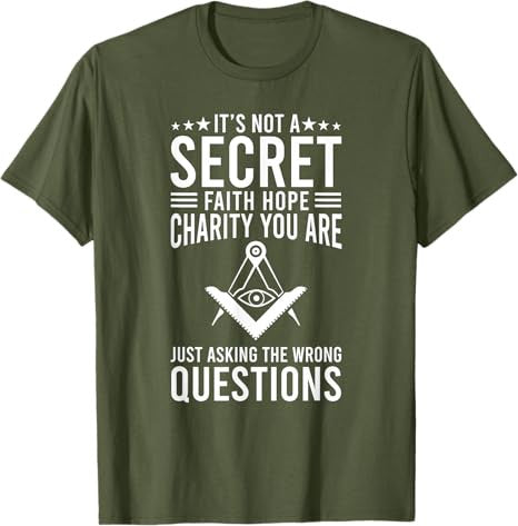 Its Not A Secret Freemason Masonic Master Masons Freemasonry T-Shirt - FUKAMASONIC