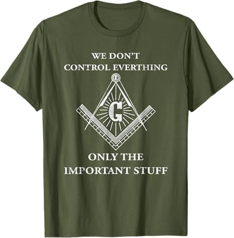 Freemason Masonic T Shirt-We Control The Important Stuff T-Shirt - FUKAMASONIC