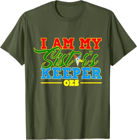 I Am My OES Sister's Keeper Sistar OES Star Mothers Day T-Shirt - FUKAMASONIC