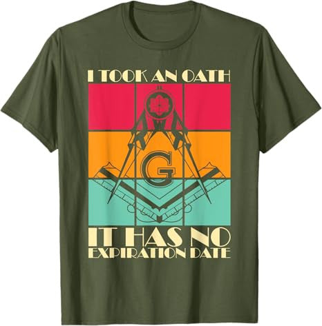 I Took An Oath Freemason Master Mason Freemasonry T-Shirt - FUKAMASONIC