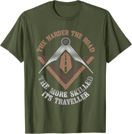 Masonic Freemasonry Fraternal Square Compass The Harder The T-Shirt - FUKAMASONIC