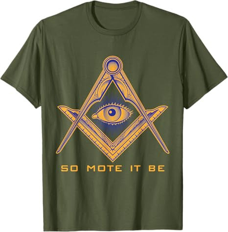 So Mote It Be Mason Freemason Masonic Master Freemasonry T-Shirt - FUKAMASONIC