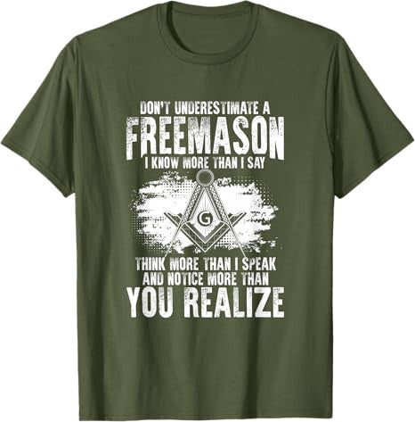 Masonry Freemasonry Masonic Don't Underestimate A Freemasons T-Shirt - FUKAMASONIC