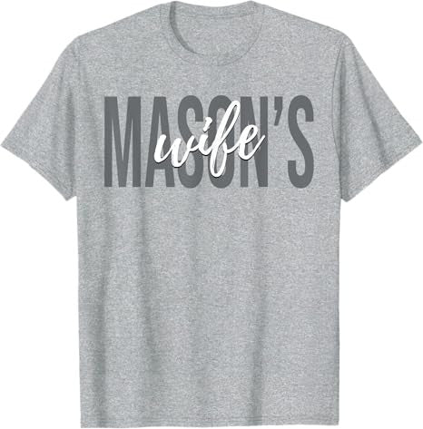 Mason's Wife Freemasonry Master Freemason Wife T-Shirt - FUKAMASONIC