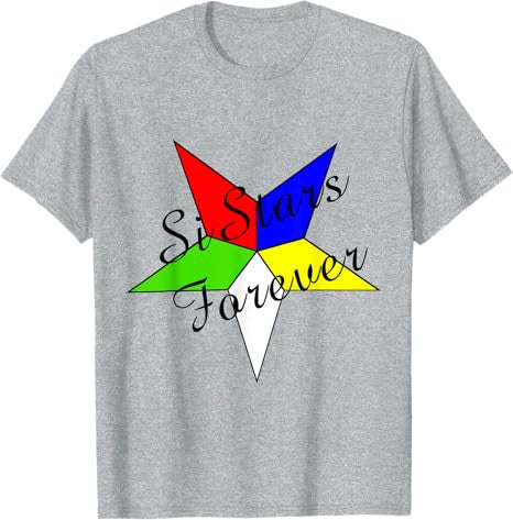 OES SiStars Forever Order the Eastern Star Parents' Day Gift T-Shirt - FUKAMASONIC