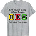 OES I Always Be My Sister's Keeper Star Thanksgiving T-Shirt - FUKAMASONIC