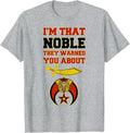 Shriners I'm That Noble They Warned You Masonic Father's Day T-Shirt - FUKAMASONIC