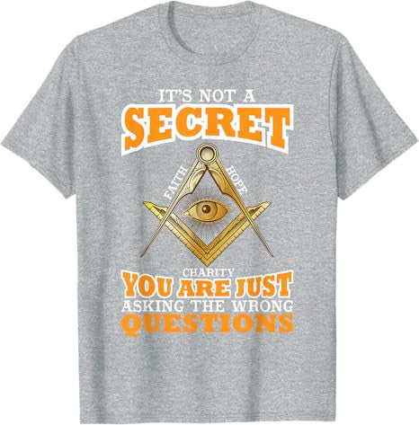 Its Not A Secret Freemason Masonic Master Freemasonry T-Shirt - FUKAMASONIC
