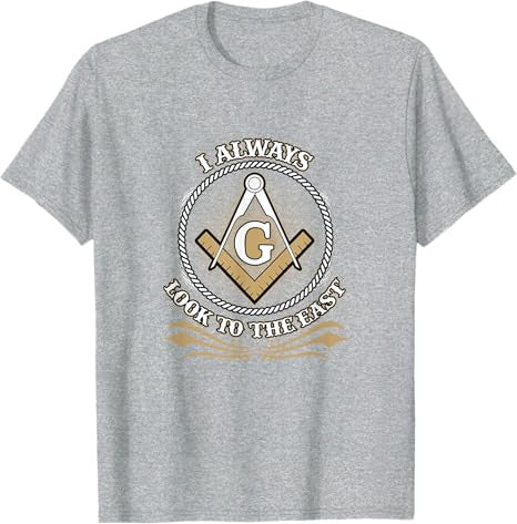 Mens Masonic I Always Look to the East Mason Freemasonry Lodge T-Shirt - FUKAMASONIC