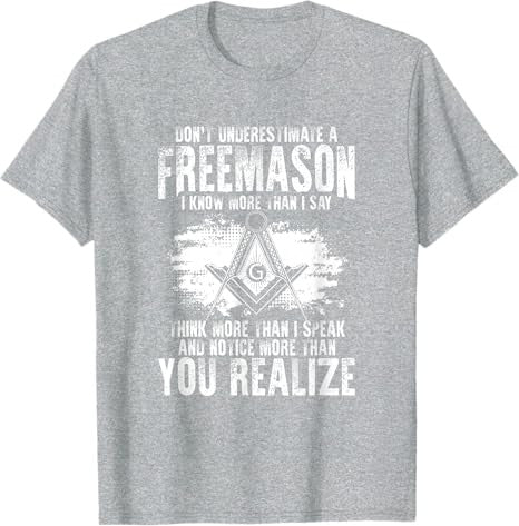 Masonry Freemasonry Masonic Don't Underestimate A Freemasons T-Shirt - FUKAMASONIC