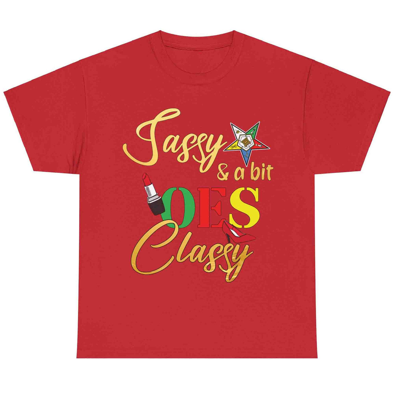 Order Of The Eastern Star OES Style Sassy & Classy Diva T-Shirt - FUKAMASONIC