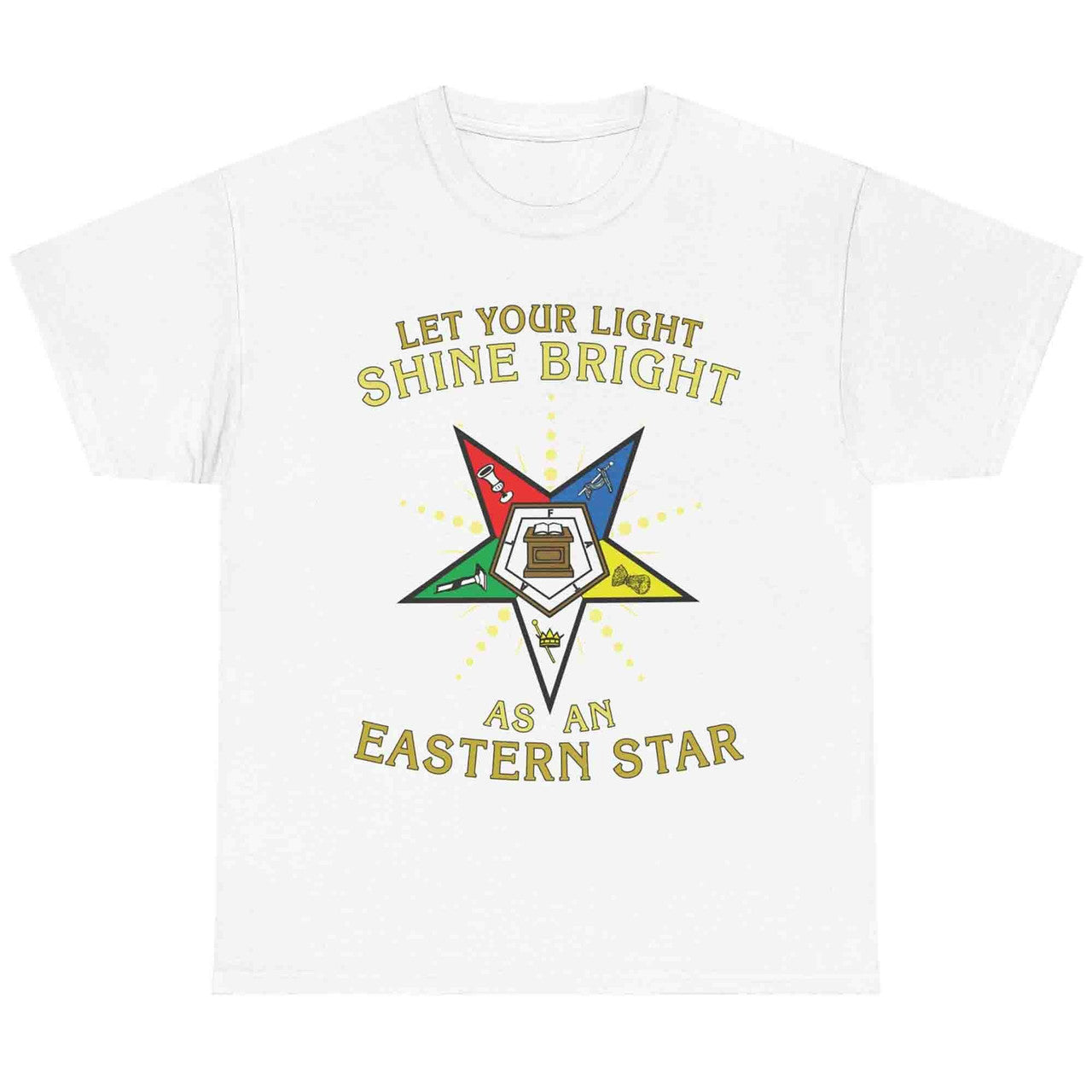 OES Shine Bright Order of the Eastern Star T-Shirt - FUKAMASONIC