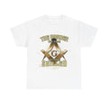 The Harder, The Road, The More Skilled It's Traveler So Mote It Be ( On Back ) T-Shirt - FUKAMASONIC