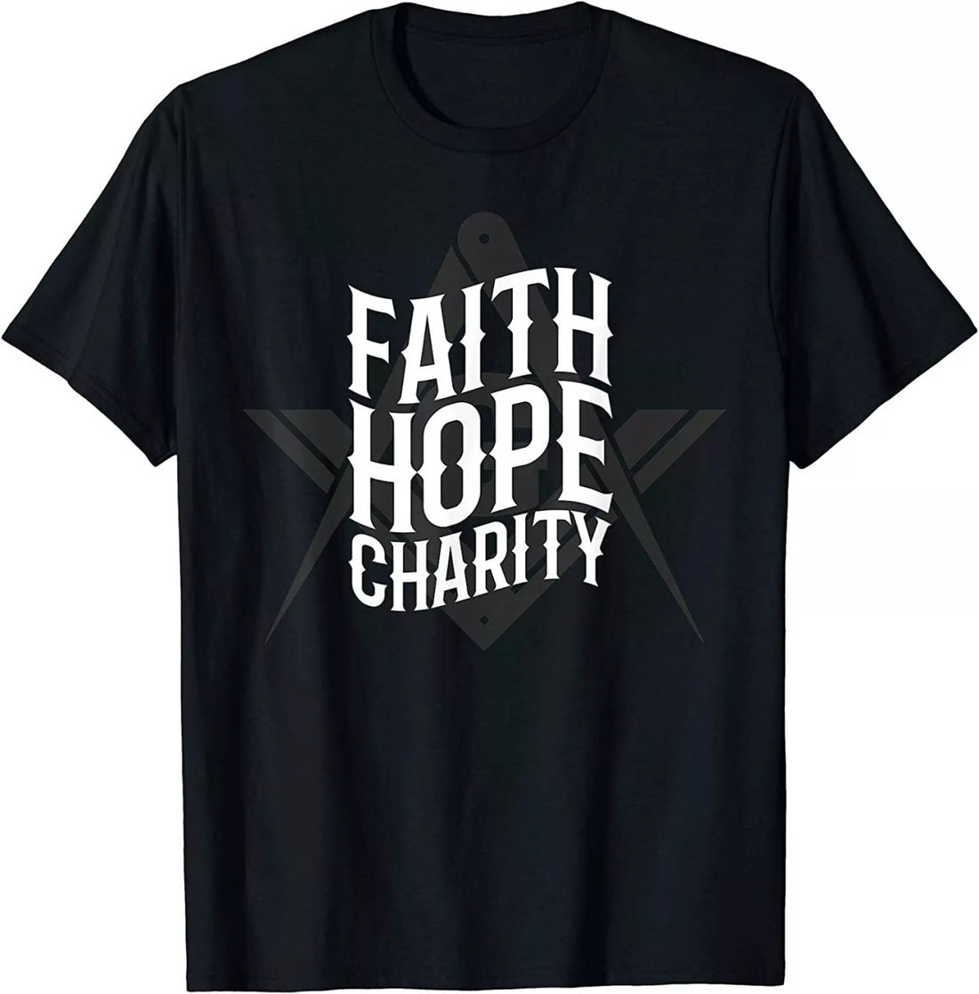 Masonic Faith Hope Charity Square And Compass Freemason T-Shirt